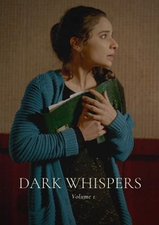 Dark Whispers: Volume 1