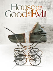 House of Good and Evil