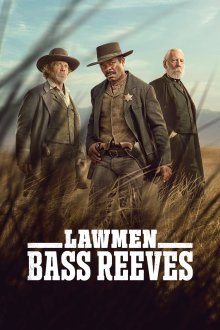 Lawmen: Bass Reeves | مرد قانون: باس ریوز