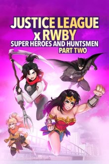 Justice League x RWBY: Super Heroes and Huntsmen, Part Two