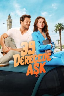 39 Derecede Ask | عشق در 39 درجه