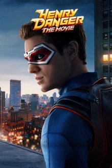 Henry Danger: The Movie | هنری دنجر